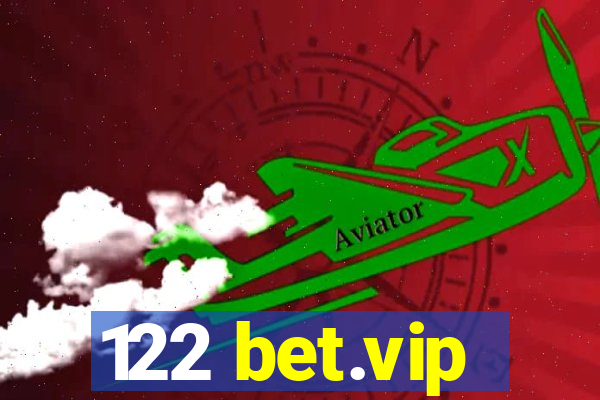 122 bet.vip